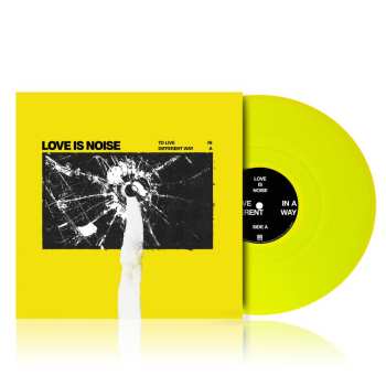 LP Love Is Noise: To Live in a Different Way 638082