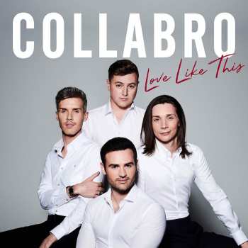 CD Collabro: Love Like This 565494