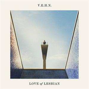 LP/CD Love Of Lesbian: V.E.H.N. 362463