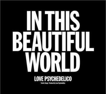 Album Love Psychedelico: In This Beautiful World