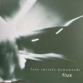 LP Love Spirals Downwards: Flux CLR | LTD 583887