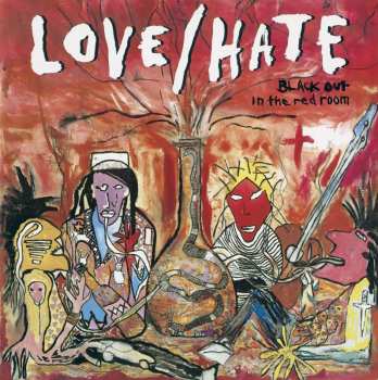 CD Love/Hate: Blackout In The Red Room LTD 613894