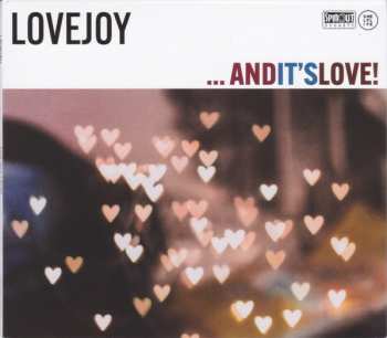 Album Lovejoy: ... And It's Love!