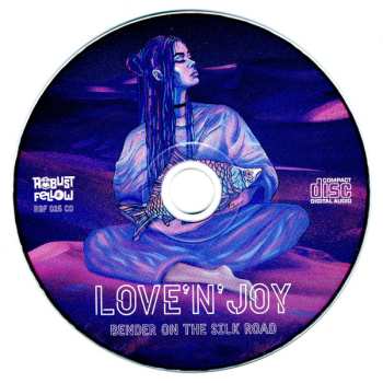 CD Love'n'Joy: Bender On The Silk Road 609522