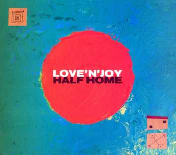 CD Love'n'Joy: Half Home 609502