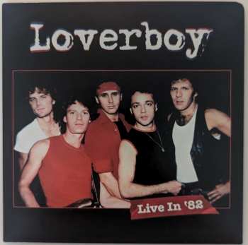 Loverboy: Live In '82