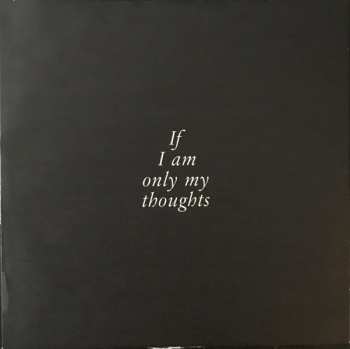 LP Loving: If I Am Only My Thoughts 568438