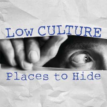 Low Culture: Places To Hide