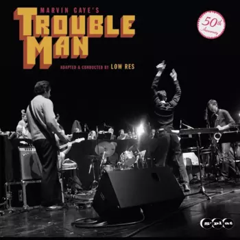 Low Res: Marvin Gaye's Trouble Man - adapted & conducted by Low Res