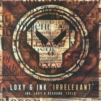 Album Loxy, Ink & Resound: Irrelevant / Token / Mahogany Jazz