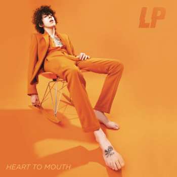 LP LP (Laura Pergolizzi): Heart To Mouth 570707