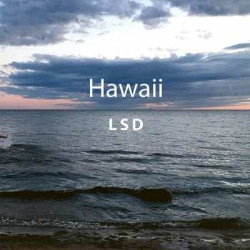 Album LSD: Hawaii