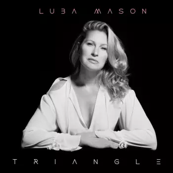 Luba Mason: Triangle