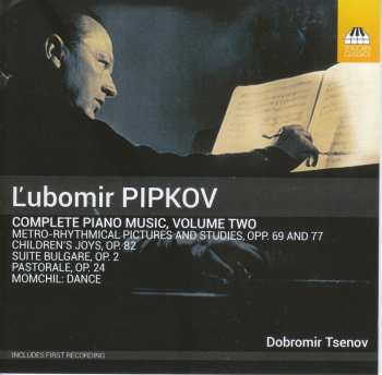 Album Lubomir Pipkov: Sämtliche Klavierwerke Vol.2