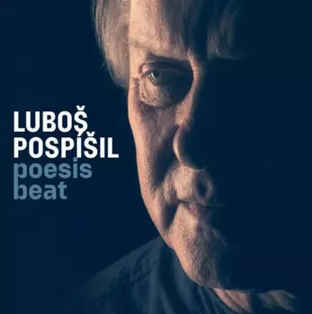 Luboš Pospíšil: Poesis Beat