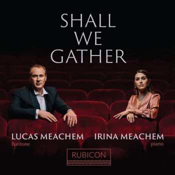 CD Lucas Meachem: Shall We Gather  487747