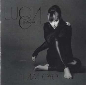 Album Lucia Cifarelli: I Am Eye