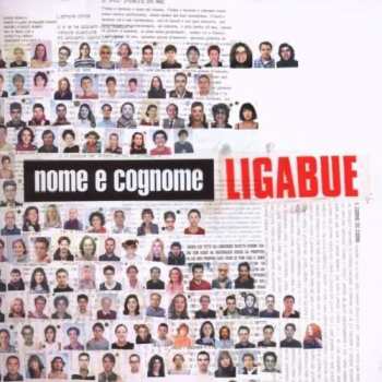 Album Luciano Ligabue: Nome E Cognome