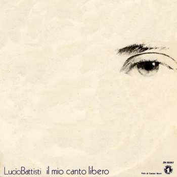 Lucio Battisti: Il Mio Canto Libero