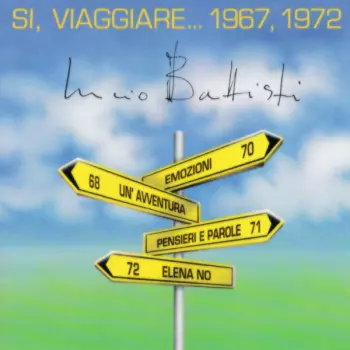 Si, Viaggiare... 1967, 1972