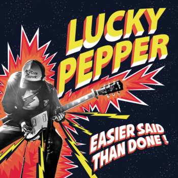 Album Geoffrey Lucky Pepper: Easier Said Than Done!