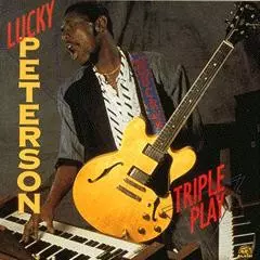 Lucky Peterson: Triple Play