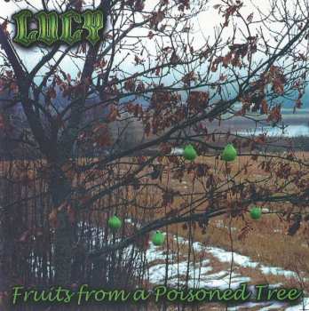 Album Lucy: Fruits From A Poisoned Tree