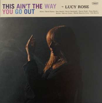 CD Lucy Rose: This Ain't The Way You Go Out 567787