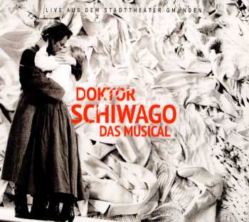 Album Lucy Simon: Doktor Schiwago - Das Musical - Live Aus Dem Stadttheater Gmunden