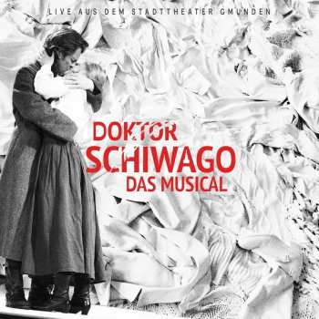 2CD Lucy Simon: Doktor Schiwago - Das Musical - Live Aus Dem Stadttheater Gmunden DIGI 643100