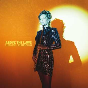 Ludivine Issambourg: Above The Laws