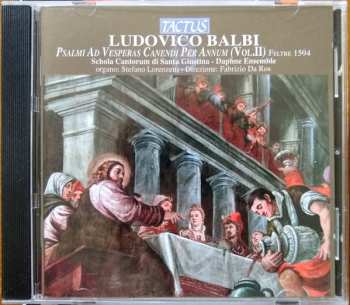 Album Ludovico Balbi: Psalmi Ad Vesperas Canendi Per Annum (Vol. II)