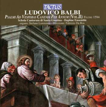 CD Ludovico Balbi: Psalmi Ad Vesperas Canendi Per Annum (Vol. II) 556195