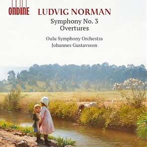 Ludvig Norman: Symphony No. 3 / Overtures