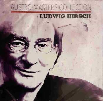 Ludwig Hirsch: Austro Masters Collection