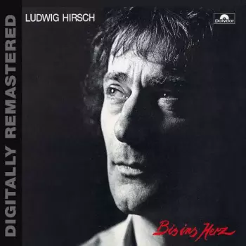 Ludwig Hirsch: Bis Ins Herz