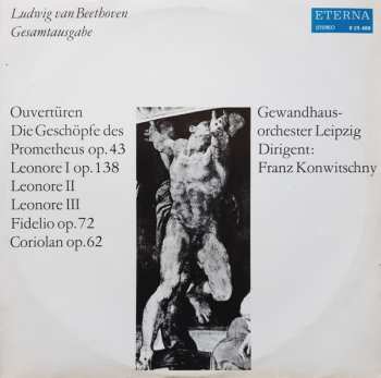 LP Ludwig van Beethoven: Ouvertüren (Die Geschöpfe Des Prometheus Op. 43 / Leonore I Op. 138 / Leonore II / Leonore III / Fidelio Op. 72 / Coriolan Op. 62) 646890