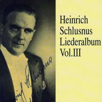 2CD Heinrich Schlusnus: Liederalbum Vol. III 430810