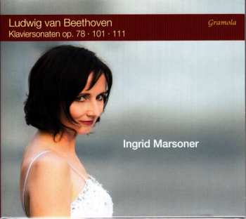 Ludwig van Beethoven: Klaviersonaten, Op. 78, 101, 111