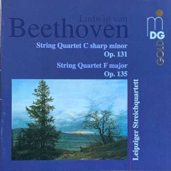 Ludwig van Beethoven: String Quartet C Sharp Minor Op. 131 / String Quartet F Major Op. 135