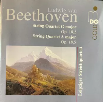 String Quartet G Major Op. 18,2 /  String Quartet A Major Op. 18,5