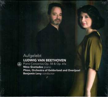 Ludwig van Beethoven: Aufgelebt - Piano Concertos Op. 58 & Op. 61A