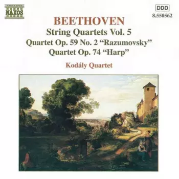 String Quartets Vol. 5 - Quartet Op. 59 No. 2 "Rasumovsky" • Op. 74 "Harp"