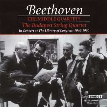 Album Ludwig van Beethoven: The Middle Quartets (In Concert At The Library Of Congress, 1940-1960)