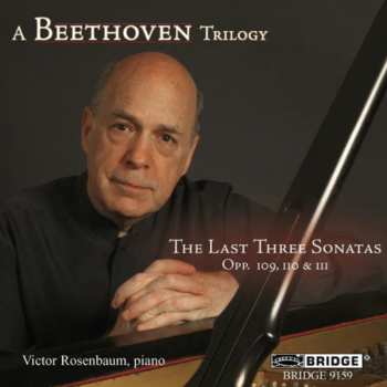 Album Ludwig van Beethoven: A Beethoven Trilogy (The Last Three Sonatas)  