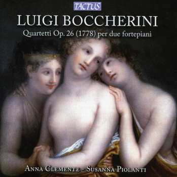 CD Luigi Boccherini: Quartetti Op. 26 (1778) Per Due Fortepiani 559640