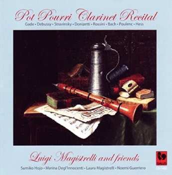 Album Luigi Magistrelli: Pot Pourri Clarinet Recital