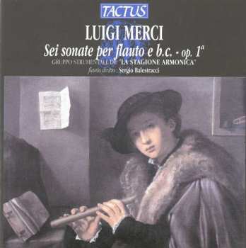 Album Luigi Merci: Sonaten Für Flöte & Bc Op.1 Nr.1-6