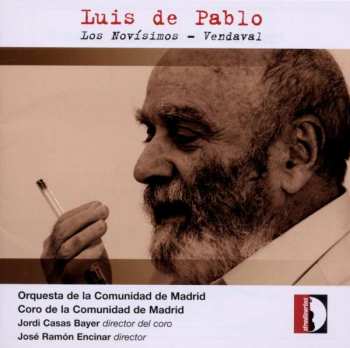 Luis de Pablo: Los Novisimos Für Chor & Orchester