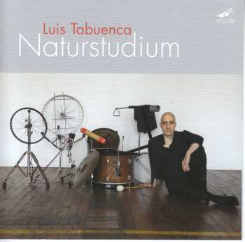 Album Luis Tabuenca: Kammermusik Für Percussion "naturstudium"